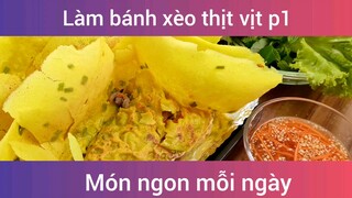 Làm bánh xèo thịt vịt p1