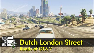 Dutch London Street | Roads of GTA V | The GTA V Tourist