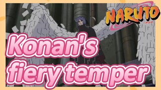 Konan's fiery temper