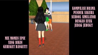 KOMPILASI DRAMA PENDEK SAKURA SCHOOL SIMULATOR MOMEN EPIC DENGAN EFEK JEDAG JEDUG!!