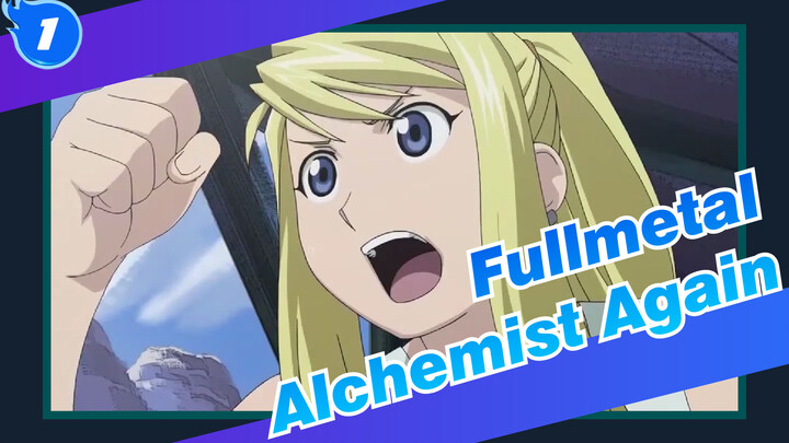 [Fullmetal Alchemist]Again_1