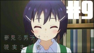 Yumemiru Danshi wa Genjitsushugisha Eps 9 [Sub Indo]