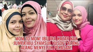 Mom To Mom! Ibu Ira Kazar Nak Jumpa Ibu Syamsul Yusof? Alang Alang Menyeluk Pekasam!