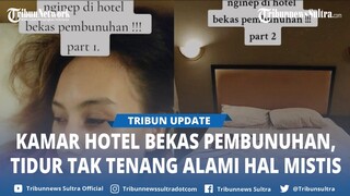 Viral Cerita Tamu Nginap di Hotel Bekas Pembunuhan di Semarang, Alami Hal Mistis dan Dengar Tangisan