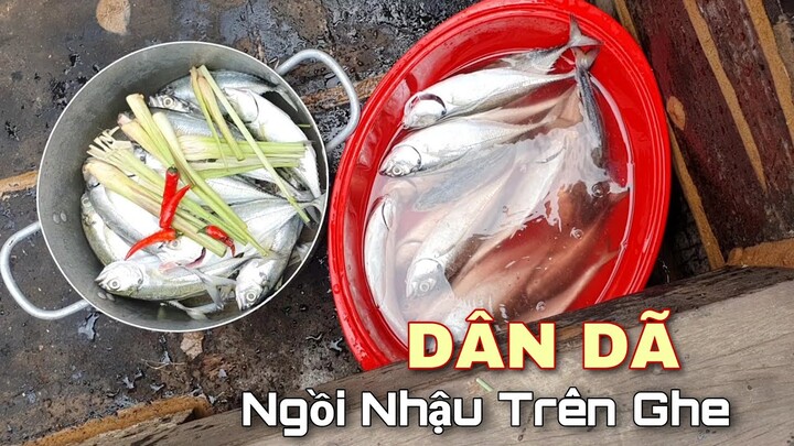 Chiều nhậu lai rai ''Cá Sòng 2 Món'' mừng ghe đã hoàn thành | Ngư Dân Miền Tây