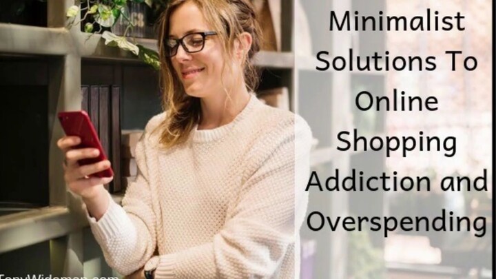 minimalist solotoin to online shopping addiction #shopping