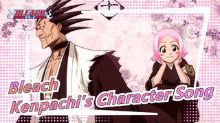 [Bleach] Zaraki Kenpachi's Character Song