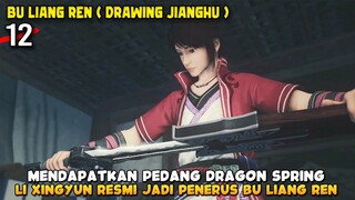 Petualangan Baru Li Xingyun Sebagai Penerus Bu Liang Ren - Bu Liang Ren Part 12