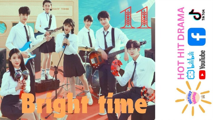 Bright Time Ep 11 Eng Sub Chinese Drama