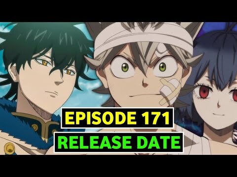 Black Clover Episode 171 Release Date Latest Update