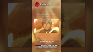 Bro shocked everyone with his new skill #anime #shorts #animeedits #animememes