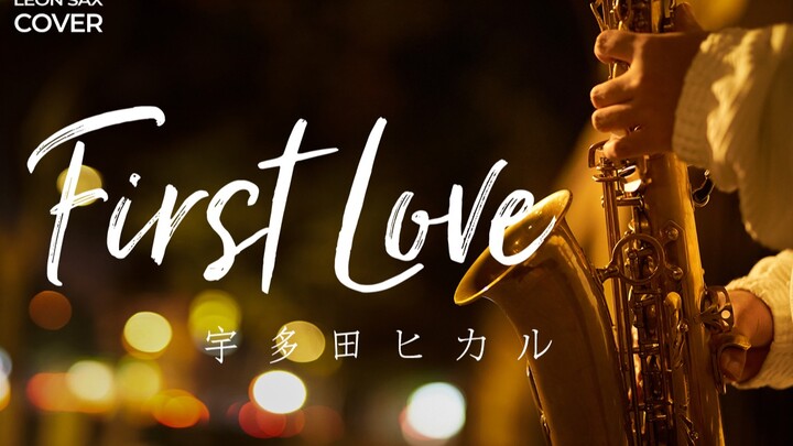 Saxophone version of "First Love", romantic