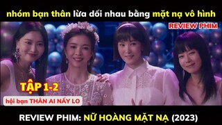 Review Phim Nữ Hoàng Mặt Nạ(2023)|Queen of Masks|Tập 1-2