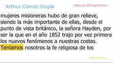 Arthur Conan Doyle - Historia del Espiritismo 2/5