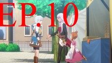 Kanchigai no Atelier Meister ปรมาจารย์แห่งอาเทลิเย่ร์ผู้ไม่รู้ตัว ตอนที่ 10 ซับไทย