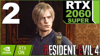 RESIDENT EVIL 4 Remake RTX 2060 Super Gameplay Walkthrough Chapter 2 High Settings Ray Tracing High