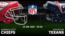 NFL2024-25 รอบดิวิชั่นนอลเพลย์ออฟ คู่1 แคนซัสซิตี้ชีฟส์ VS ฮุสตันแทกแซน อเมริกันฟุตบอล บรรยายไทย