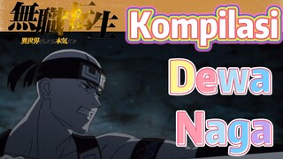 [Mushoku Tensei] Kompilasi | Dewa Naga