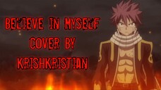 [ Opening Fairy Tail ] | Believe in Myself | Cover | KrishKristian