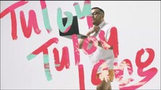 TULOY TULOY (Official Music Video