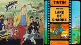 Tintin and the Lake of Sharks (1972)