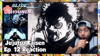 Jujutsu Kaisen Episode 12 Reaction | THIS IS WHY YOU NEVER GET ON ITADORI'S BAD SIDE!!!