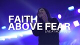 Feast Worship - Faith Above Fear - Live at KCON 2019
