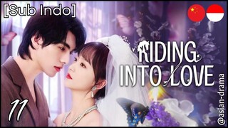 [Sub Indo] Riding Into Love – Eps. 11 (2025)