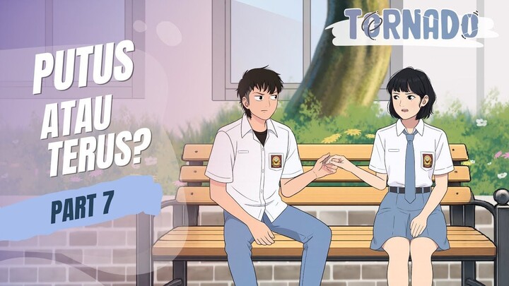 PUTUS ATAU TERUS PART 7 - ANIMASI SEKOLAH