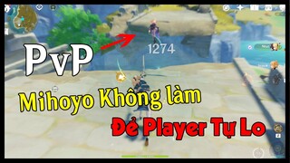 [Genshin Impact] Game Không Có PVP?? Không Sao Player Tự Chế Được || Nguyên Kỷ