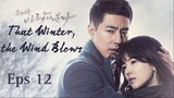 That Winter, The Wind Blows Eps 12 (sub Indonesia)