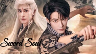 Sword Soul ( Jian_Hun 《剑魂》) | Complete