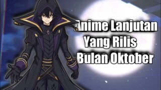 akhirnya anime ini dapat season lanjutan!! ini dia beberapa Anime Lanjutan Yang Rilis Bulan Oktober