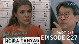 Abot Kamay Na Pangarap: Full Episode 227 (May 31, 2023) episode review| Mabubulok ka dyan Traydor ka