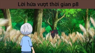 Lời hứa vượt thời gian p8