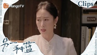 【CLIPS】陈小满居然连钱都没攒够！《另一种蓝》 | Reblooming Blue｜MangoTV Drama