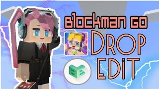 Blockman Go Drop Edit  [яєṃѧҡє] Kaapacity - let me breathe