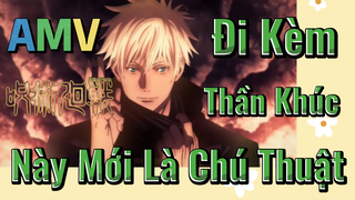 [Chú Thuật Hồi Chiến] AMV | Đi Kèm Thần Khúc Này Mới Là Chú Thuật