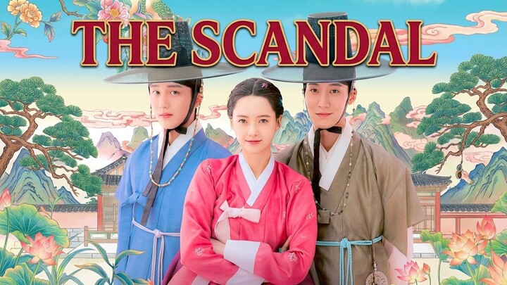 The Scandal : Permainan Cinta Terlarang yang Berubah Menjadi Bencana! 🔥❤️‍🔥