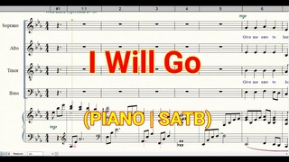 I Will Go | Piano | SATB