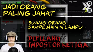 Jadi orang paling jahat ❌ buang orang sampe mainin lampu !!! Dibilang impostor ketiga ❗❗