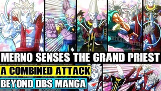 Beyond Dragon Ball Super: Merno Senses The Grand Priests Energy! Universe 7s All Out Combined Attack