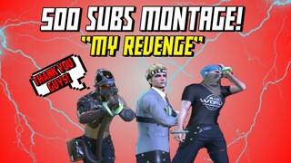 500 SUBS MONTAGE!INSANE KILLS!"MY REVENGE"(Rules Of Survival)