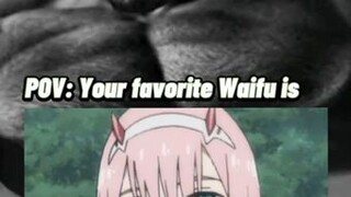 pov: your favorite waifu is