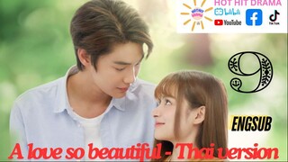A Love So Beautiful Ep 9 Eng Sub Thai Drama Series