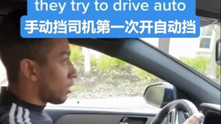 "You're used to driving a manual transmission, but this is your first time driving an automatic."