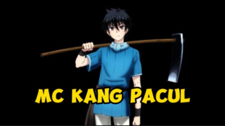 Review Anime MC Kang Pacul