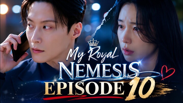 MY ROYAL NEMESIS EPISODE 10 SUB INDO