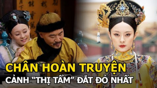 Tôn Lệ và bí mật cảnh "thị tẩm" đắt đỏ nhất Chân Hoàn Truyện: Ung Chính phải xấu hổ vì 1 điều