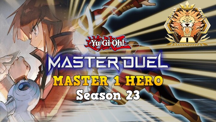 MASTER 1 HEROES Taking Over Yu-Gi-Oh! Master Duel in Season 23